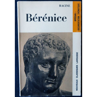 Racine : Bérénice Par Léon Lejealle Editions Nouveaux classiques Larousse