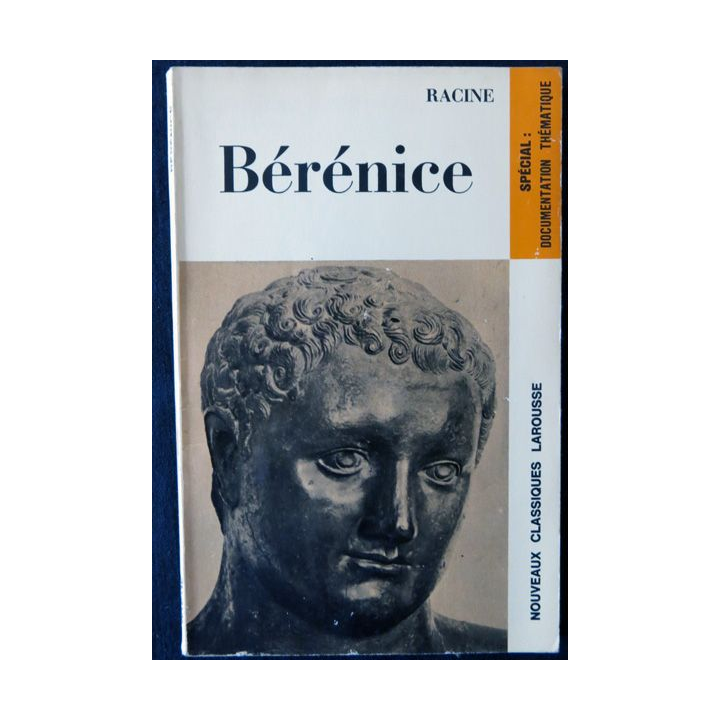 Racine : Bérénice Par Léon Lejealle Editions Nouveaux classiques Larousse