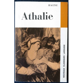 Racine : Athalie Par Michel Autrand Editions Nouveaux classiques Larousse