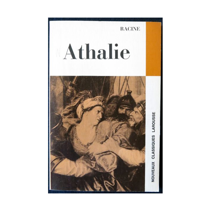 Racine : Athalie Par Michel Autrand Editions Nouveaux classiques Larousse