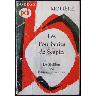 Molière : Les fourberies de Scapin Le Sicilien ou l'amour peintre Par Jean Fabre Editions Bordas