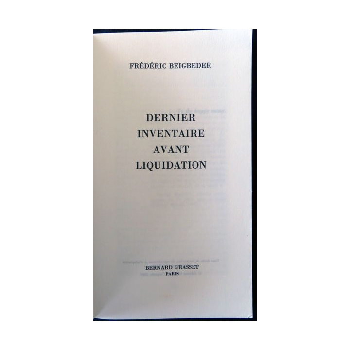 Dernier inventaire avant liquidation de Frédéric Beigbeder aux éditions Grasset