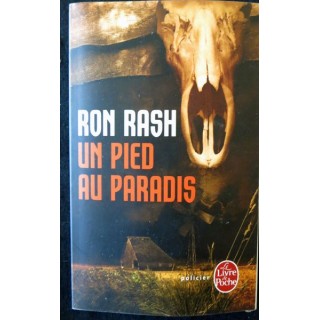 Un pied au paradis de Ron Rash aux éditions Le Livre de Poche