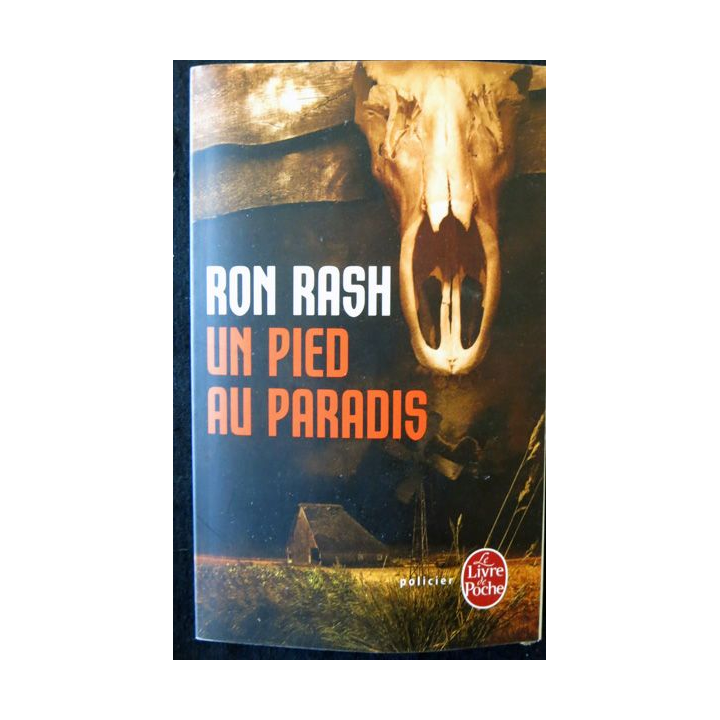 Un pied au paradis de Ron Rash aux éditions Le Livre de Poche
