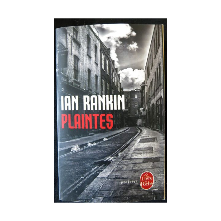 Plaintes de Ian Rankin aux éditions Le Livre de Poche