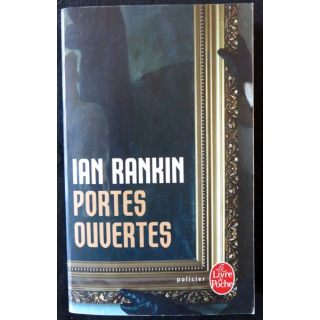 Portes ouvertes de Ian Rankin aux éditions Le Livre de Poche
