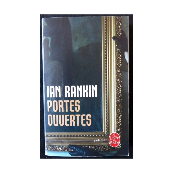Portes ouvertes de Ian Rankin aux éditions Le Livre de Poche