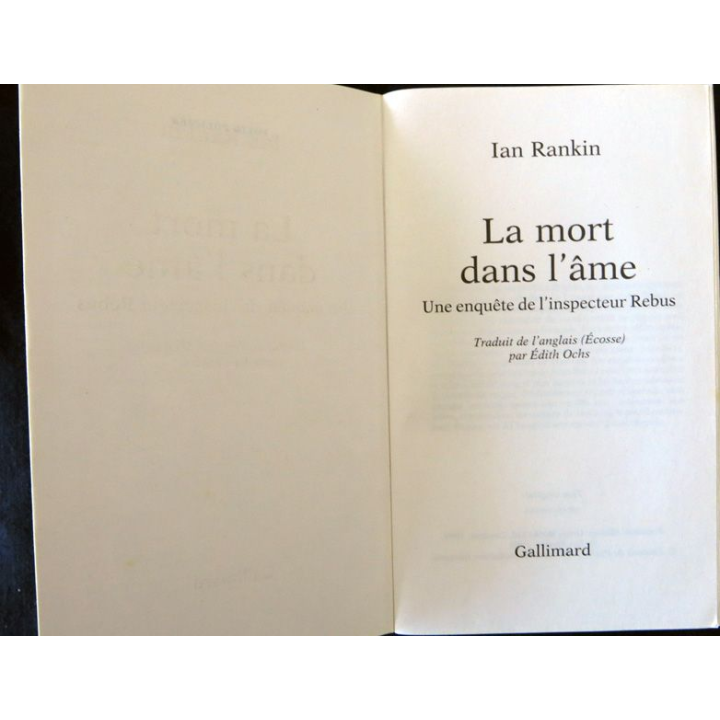 La mort dans l'âme - une enquête de l'inspecteur Rebus de Ian Rankin aux éditions Gallimard Folio Policier