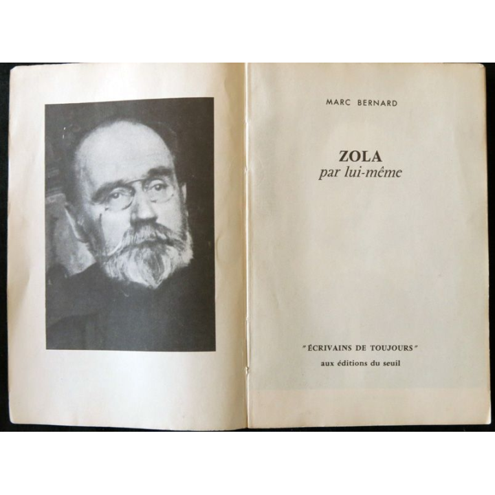 Zola par lui-même de Marc Bernard Ecrivains de toujours aux editions du Seuil