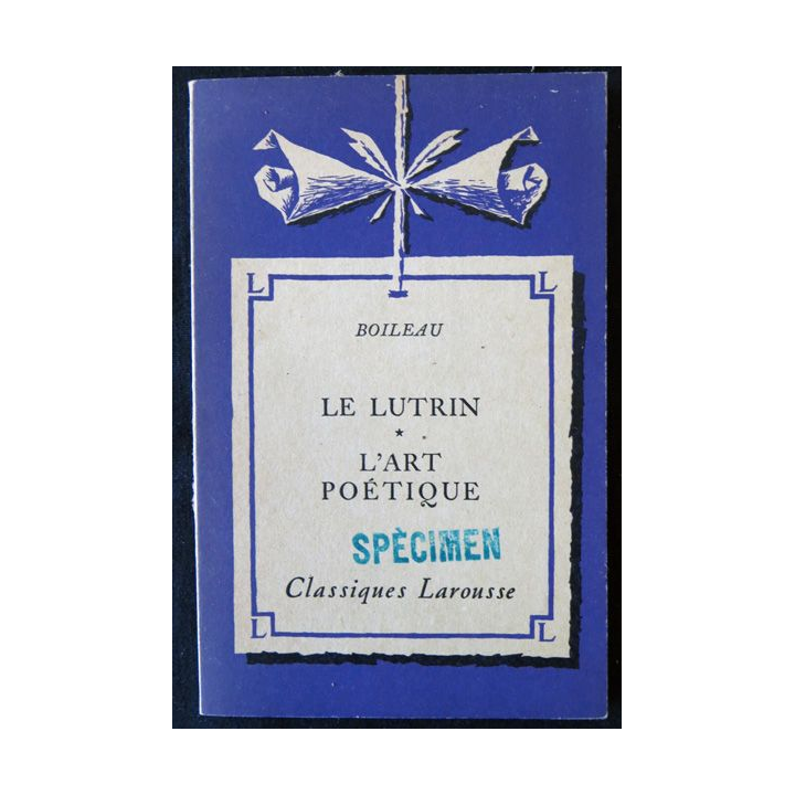 Boileau : Le lutrin - l'art poétique de René d'Hermies aux éditions Librairie Larousse