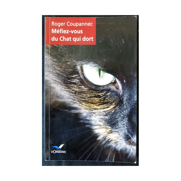 Méfiez vous du chat qui dort de Roger Coupannec aux éditions d'Orbestier
