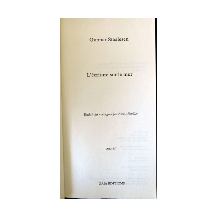 L'écriture sur le mur de Gunnar Staalesen aux éditions Gaïa Editions