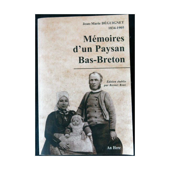 Mémoires d'un paysan Bas-Breton de Jean-Marie Déguignet aux éditions An Here