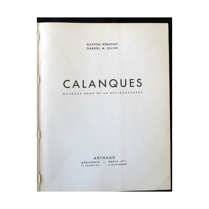 Calanques de G. Rebuffat - G.M. Ollive aux éditions Arthaud (1949)