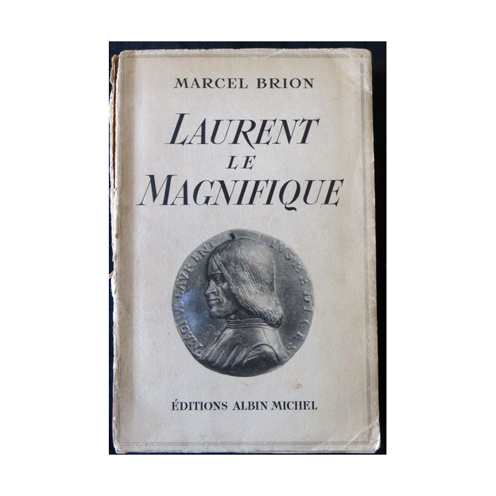 Laurent le magnifique de Marcel Brion  aux éditions Albin Michel (1937)