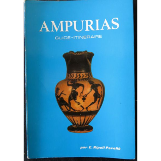 Ampurias description des ruines et musée monographique de E. Ripoll Perello Diputaciones provinciales de Barcelona