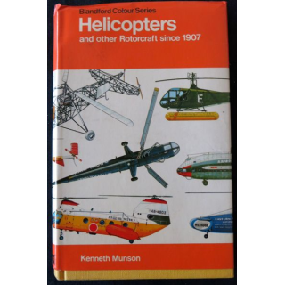 Hélicopters and other Rotorcraft Since 1907 de Kenneth Munson aux éditions Blandford Press London