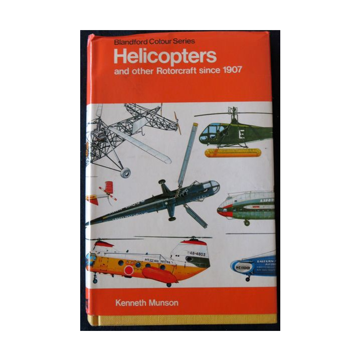 Hélicopters and other Rotorcraft Since 1907 de Kenneth Munson aux éditions Blandford Press London
