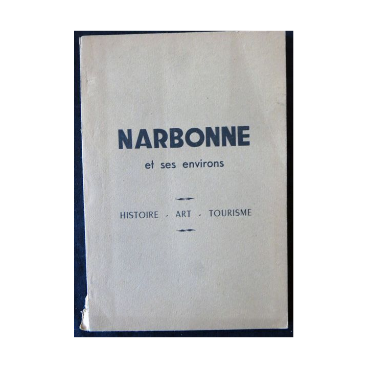 Narbone et ses environ de Pierre Caillard édité par Imprimerie Caillard