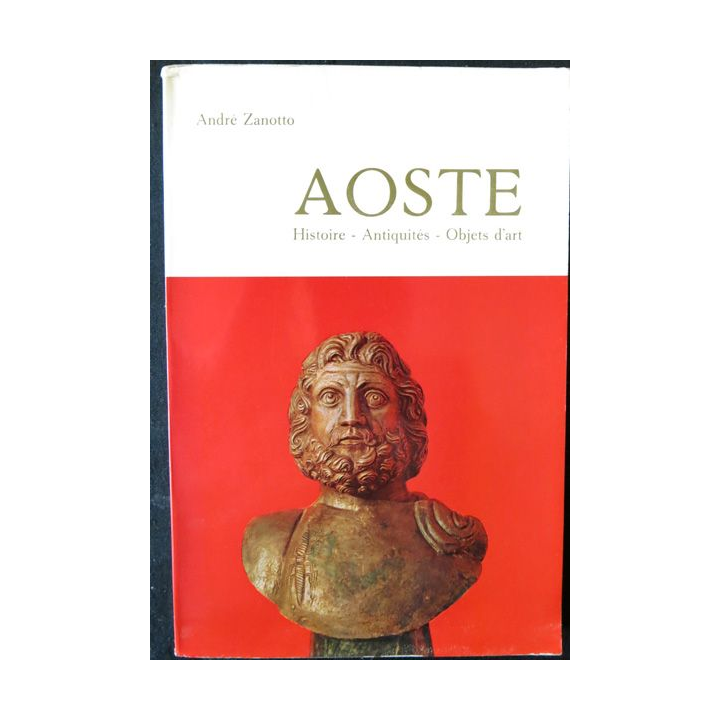 Aoste de André Zanotto aux Editions de la Tourneuve (1967)