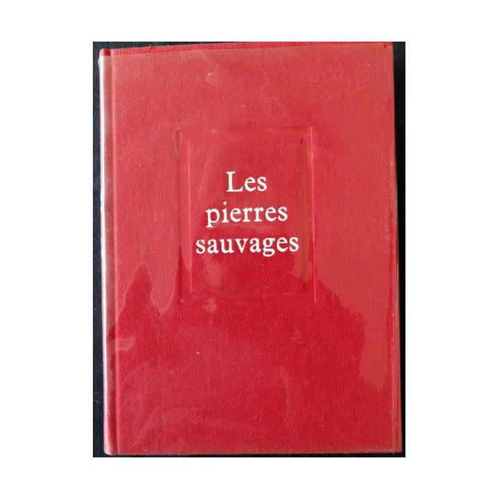 Les pierres sauvages de Fernand Povillon aux Editions du Seuil