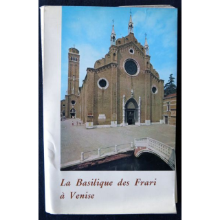 La basilique des Frari à Venise deP. Angelo . Caccin Edizioni Zanipolo Venezia