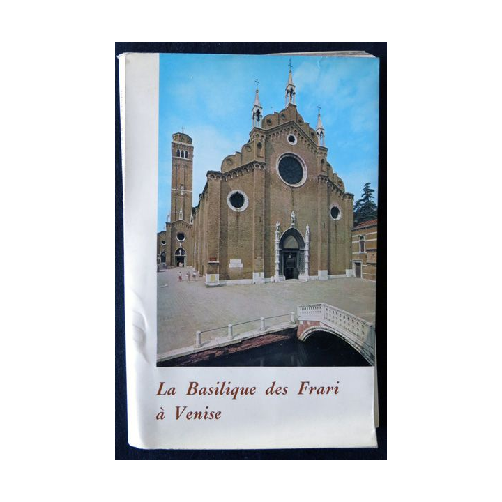 La basilique des Frari à Venise deP. Angelo . Caccin Edizioni Zanipolo Venezia