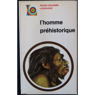 L'homme préhistorique de M.H. Day aux éditions Larousse Poche couleurs
