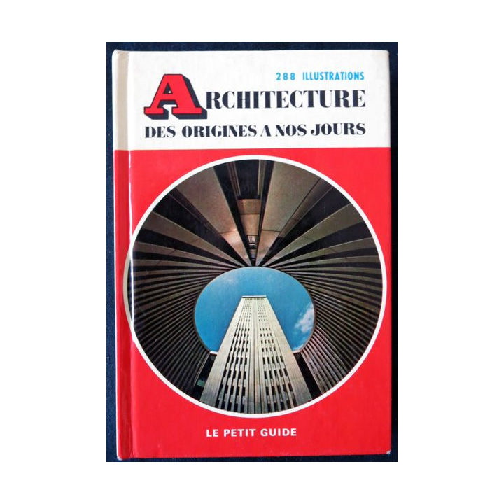 Architecture des origines à nos jours de Charles Rambert aux éditions Le petit guide Hachette