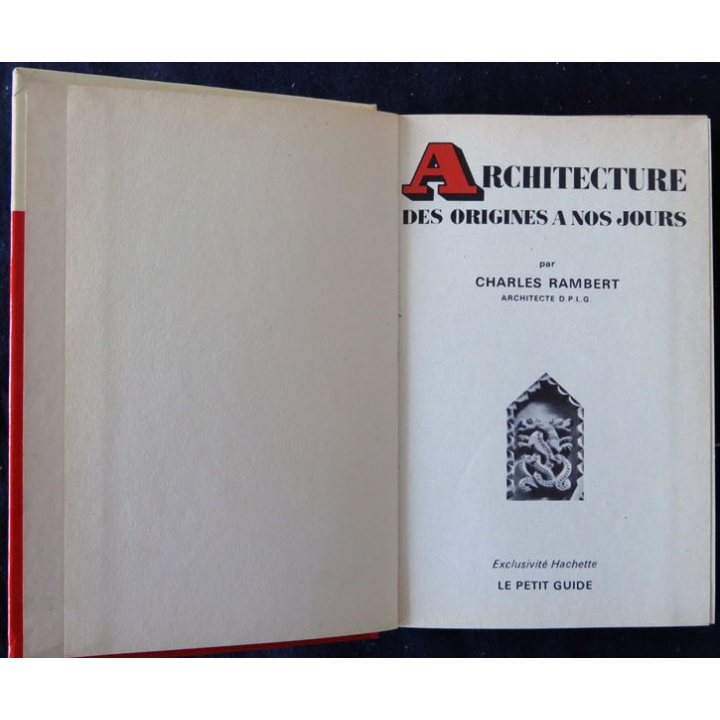 Architecture des origines à nos jours de Charles Rambert aux éditions Le petit guide Hachette