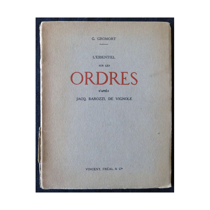 L'essentiel sur les ordres de G. Gromort aux éditions Vincent, Fréal & Cie