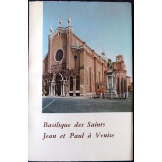 Basilique des saints Jean et Paul à Venise de P. Angelo . Caccin Edizioni Zanipolo Venezia