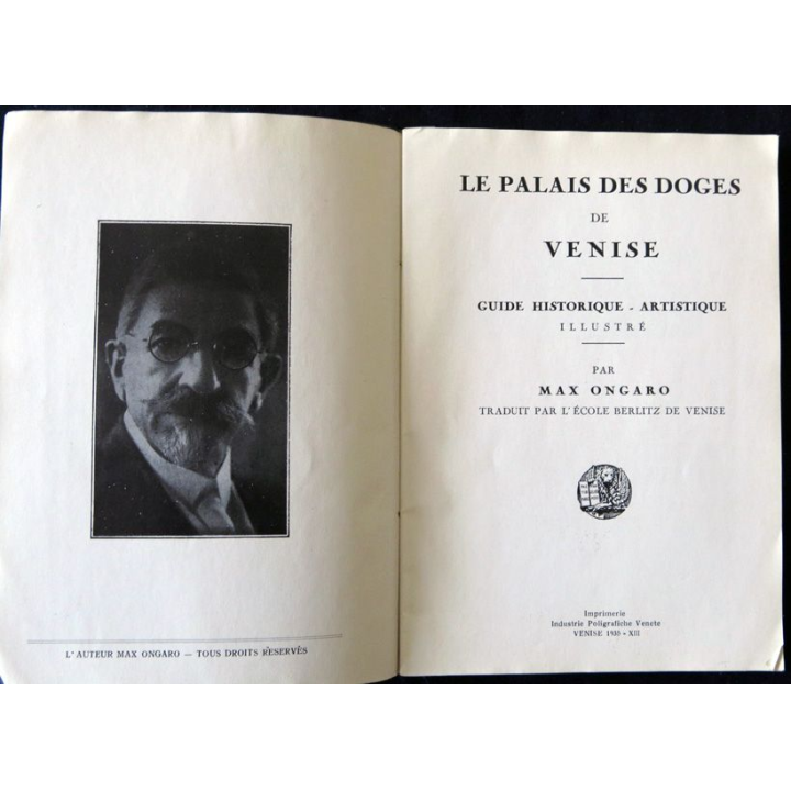 Le palais des doges de Venise guide historique-artistique illustré de Max Ongaro Imprimerie Industrie Poligrafiche Venete 1935