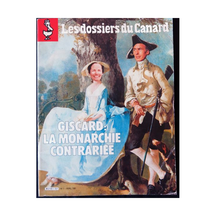 Les dossiers du canard : Giscard la monarchie contrariée Imprimerie de Montsouris