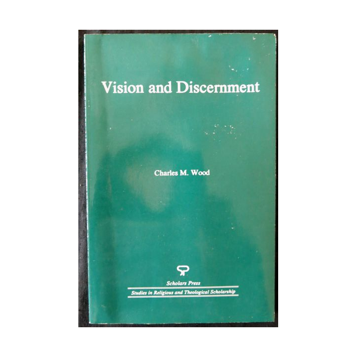 Vision and Discernement de Charles M. Wood aux éditions Scholars Press