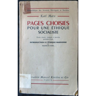 Pages choisies pour une éthique socialiste de Karl Marx aux éditions Librairie Marcel Rivière & Cie(1948)