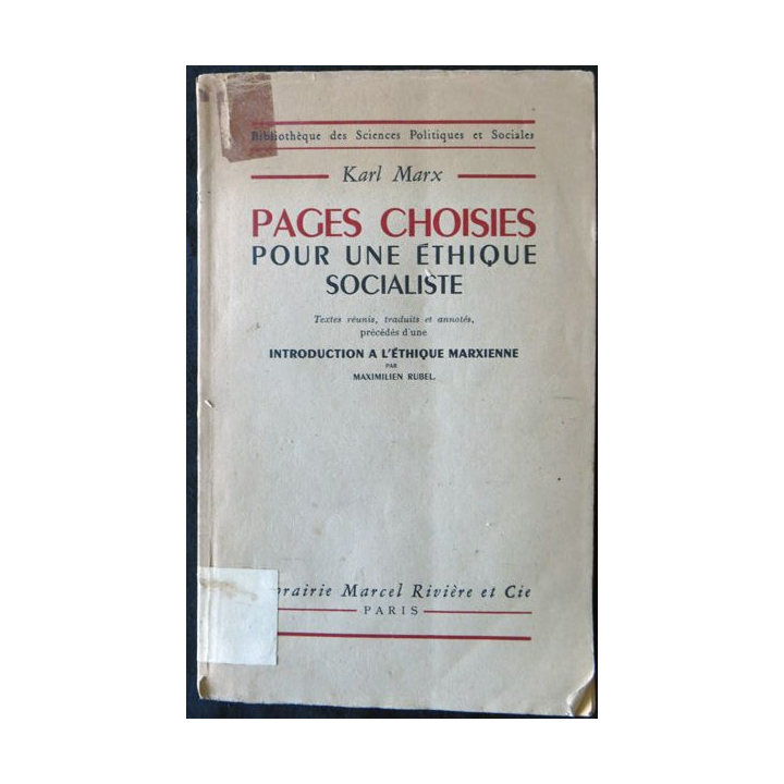 Pages choisies pour une éthique socialiste de Karl Marx aux éditions Librairie Marcel Rivière & Cie(1948)