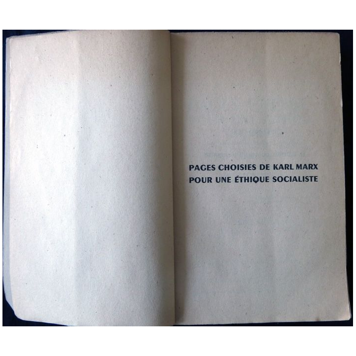 Pages choisies pour une éthique socialiste de Karl Marx aux éditions Librairie Marcel Rivière & Cie(1948)