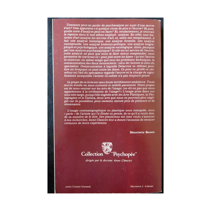 Psychanalyse des arts de l'image de Henriette Bessis & Anne Clancier aux éditions Clancier-Guénaud Presse Pocket