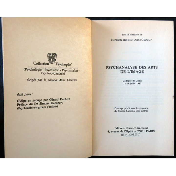 Psychanalyse des arts de l'image de Henriette Bessis & Anne Clancier aux éditions Clancier-Guénaud Presse Pocket