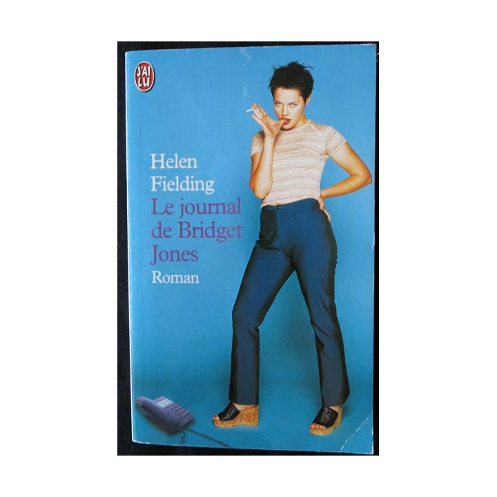 Le journal de Bridget Jones Texte intégral de Helen Fielding aux éditions J'ai Lu