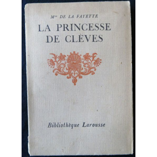La Princesse de Clèves de Mme de La Fayette aux Editions Bibliothèque Larousse (1926)