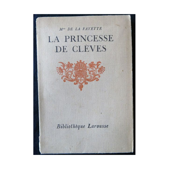 La Princesse de Clèves de Mme de La Fayette aux Editions Bibliothèque Larousse (1926)