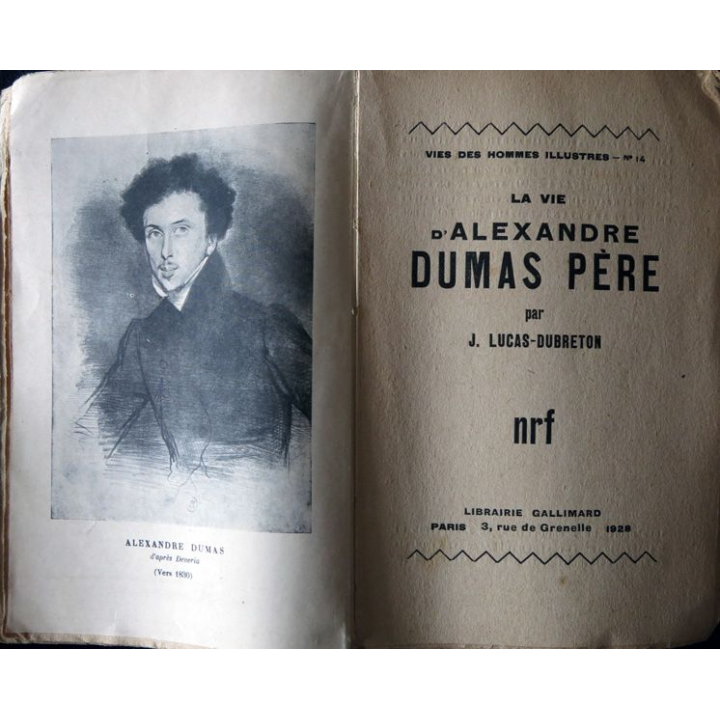 La vie d'Alexandre Dumas père de J. Lucas-Dubreton Librairie Gallimard