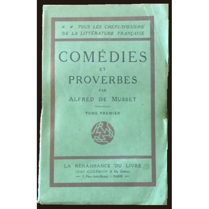 Comédies et proverbes de Alfred de Musset Renaissance du Livres Mignot Editeur