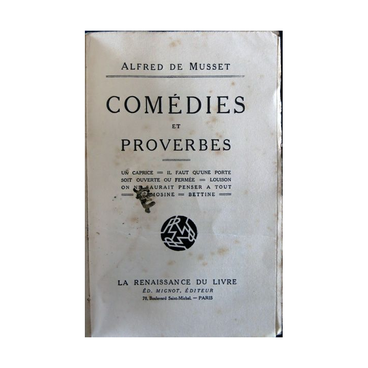 Comédies et proverbes de Alfred de Musset Renaissance du Livres Mignot Editeur