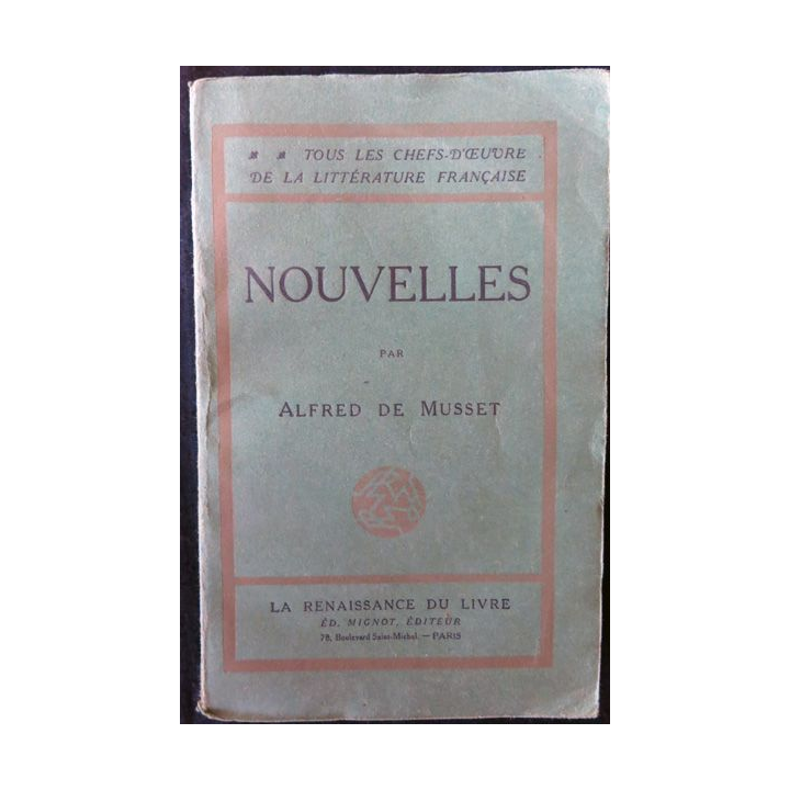 Nouvelles de Alfred de Musset Renaissance du Livres Mignot Editeur