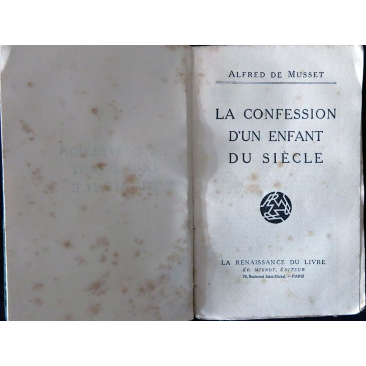 La confession d'un enfant du siècle de Alfred de Musset Renaissance du Livres Mignot Editeur
