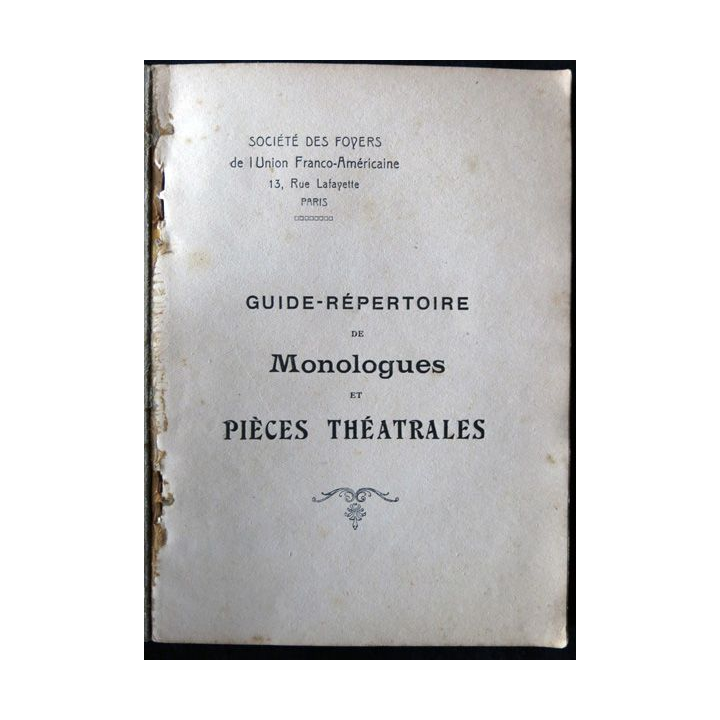 Guide-répertoire de monologues et pièces théatrales édité par la Société des foyers de l'Union Franco-Américaine