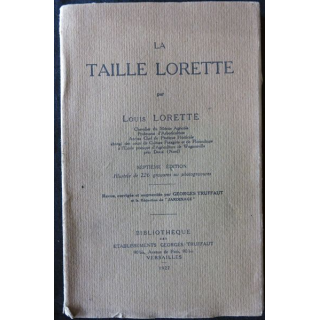 La Taille Lorette de Louis Lorette édité par Bibliothèque des établissements Georges Truffaut (1926)